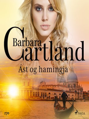 cover image of Ást og hamingja (Hin eilífa sería Barböru Cartland 12)